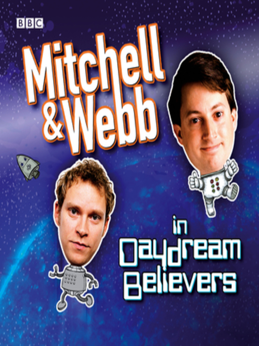David Mitchell创作的Mitchell & Webb In Daydream Believers作品的详细信息 - 可供借阅